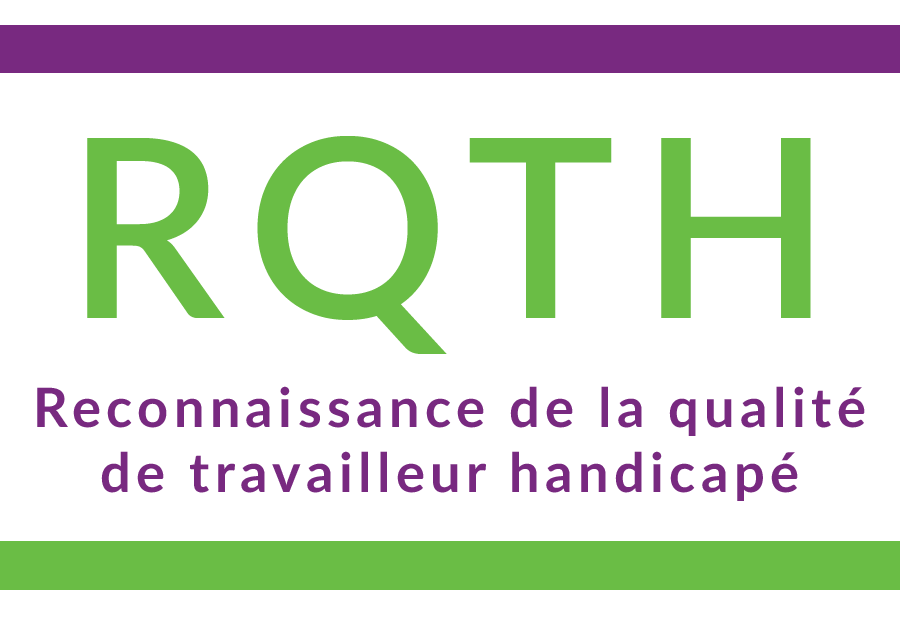 RQTH - Reconnaissance de la Qualité de Travailleur Handicapé